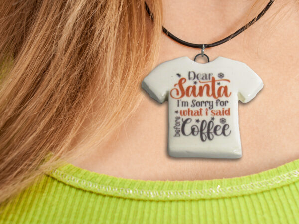 Dear Santa I am Sorry for What I said - Necklace mockup 1 copy